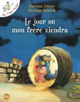 Les p'tites poules tome 3 : le jour ou mon frere viendra