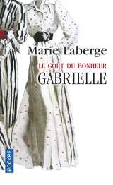 Le goût du bonheur - tome 1 gabrielle