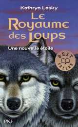 Le royaume des loups tome 6 : une nouvelle etoile