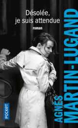 Desolee, je suis attendue