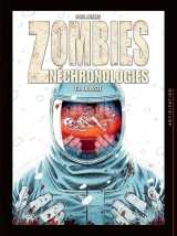 Zombies nechronologies tome 3 : la peste