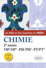 Les 1001 questions de la chimie en prépa - 2e année mp/mp* - psi/psi* - pt/pt* - 3e édition actualisée