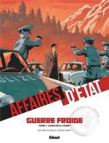 Affaires d'etat : guerre froide t.1 : passage a l'ouest