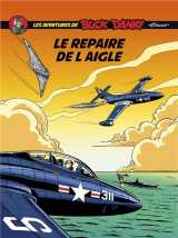 Les aventures de « buck danny » classic t.8 : le repaire de l'aigle