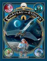 Le chateau des etoiles tome 2 : 1869, la conquete de l'espace