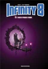 Infinity 8 t.7 : et rien pour finir