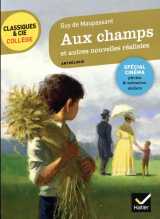 Aux champs et autres nouvelles réalistes (maupassant)
