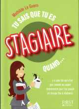 Tu sais que tu es stagiaire