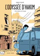 L'odyssee d'hakim tome 1 : de la syrie a la turquie