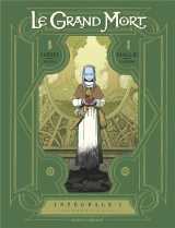 Le grand mort - intégrale tomes 01 à 04