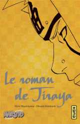 Naruto - romans - tome 1 - le roman de jiraya