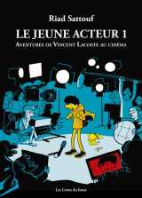 Le jeune acteur - tome 01 aventures de vincent lacoste au cinéma
