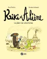 Kiki et aliene tome 3 : le plein de vitamines