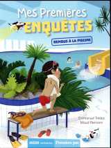 Mes premieres enquetes tome 4 : remous a la piscine
