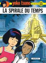 Yoko tsuno - tome 11 - la spirale du temps