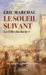 Le soleil suivant - tome 1 les filles du choeur