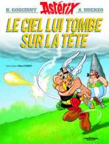 Asterix tome 33 : le ciel lui tombe sur la tete