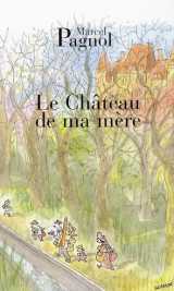 Le chateau de ma mère