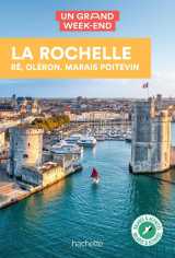 Un grand week-end : la rochelle, re, oleron, marais poitevin