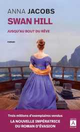 Swan hill tome 2 : au bout du reve