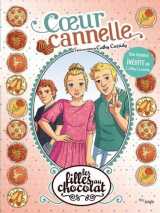 Les filles au chocolat - tome 12 coeur cannelle - inédit
