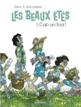 Les beaux etes tome 1 : cap au sud !