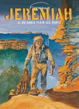 Jeremiah - tome 2 - du sable plein les dents