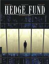 Hedge fund - tome 1 - des hommes d'argent