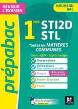Prepabac 1re sti2d/stl - toutes les matieres communes - cours et entrainement controle continu 2024