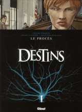 Destins t.9  -  le proces