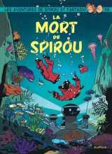 Spirou et fantasio tome 56 : la mort de spirou