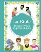 La bible - grands récits et personnages
