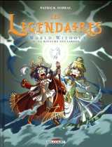 Les legendaires t.20 : world without  -  le royaume des larmes