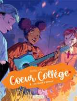 Coeur collège - tome 3 - un chant d'amour