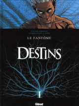 Destins t.5  -  le fantome