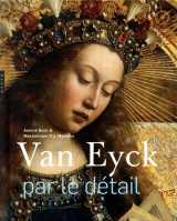 Van eyck par le detail