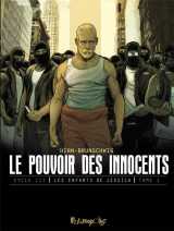 Le pouvoir des innocents, cycle iii - vol01 - le discours