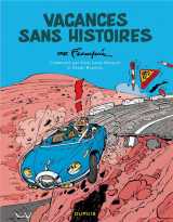 Spirou et fantasio : vacances sans histoires