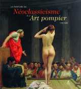 La peinture du neoclassicisme a l'art pompier - 1750-1880