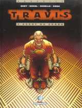 Travis t.3 : agent du chaos