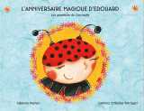 Les aventures de coccinella t.1  -  l'anniversaire magique d'edouard