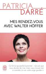 Mes rendez-vous avec walter höffer