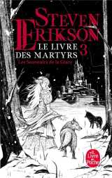 Le livre des martyrs tome 3 : les souvenirs de la glace