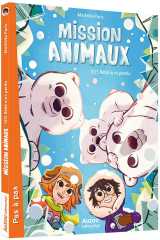 Mission animaux - tome 7 - sos bébé ours perdu
