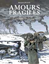 Amours fragiles tome 6 : l'armee indigne