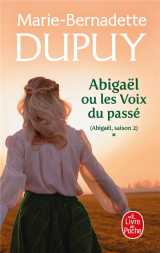 Abigael tome 1 : les voix du passe