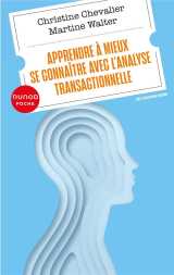 Apprendre a mieux se connaitre avec l'analyse transactionnelle