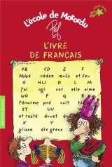 L'ivre de francais : les livres de classe de motordu