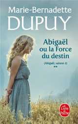 Abigael tome 2 : ou la force du destin