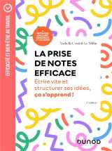 La prise de notes efficace : ecrire vite et structurer ses idees, cela s'apprend ! (3e edition)